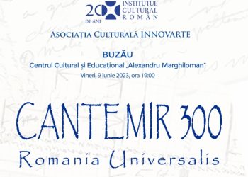 Recital cameral dedicat sărbătoririi personalității lui Dimitrie Cantemir, la Centrul Cultural „Alexandru Marghiloman” din Buzău, pe 9 iunie