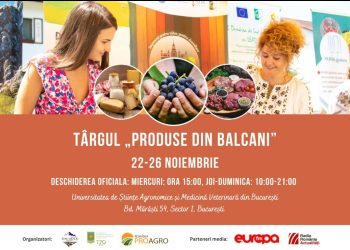 Târgul „Produse din Balcani”, deschis în perioada 22-26 noiembrie 2023, la Universitatea de Științe Agronomice și Medicină Veterinară din București