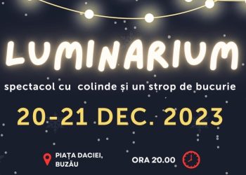 Primăria Buzău, invitație la un spectacol cu lampioane, în Piața Dacia, pe 20 și 21 decembrie