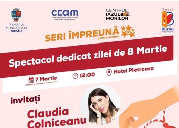 Primăria Buzău invită senioarele din municipiu la un spectacol organizat de Ziua Internațională a Femeii