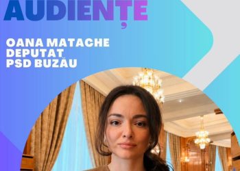 Deputata PSD Oana Matache, anunț privind deschiderea programului de audiențe pentru cetățenii județului Buzău
