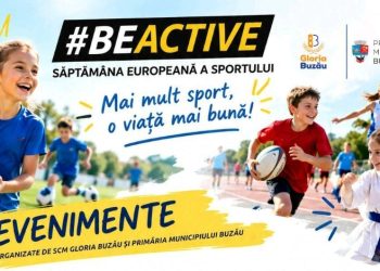 Primăria Buzău și SCM Gloria Buzău organizează ”Săptămâna Europeană a Sportului”, în  perioada 23.09.2026-30.09.2026